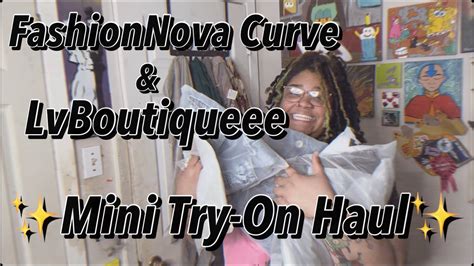 Fashion Nova Curve & LvBoutiqueee Mini Try On Haul/Review.